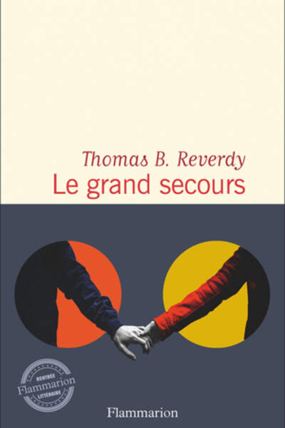Le grand secours de Thomas B. Reverdy