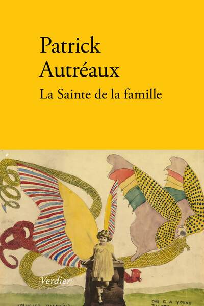 La Sainte de la famille de Patrick Autréaux