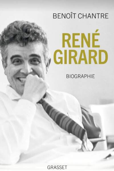 L’« œuvre-vie » de René Girard