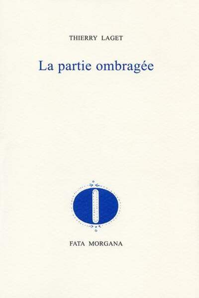 La partie ombragée de Thierry Laget