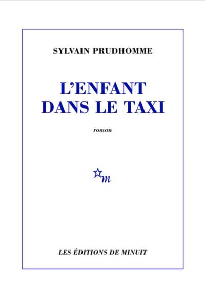 L’enfant dans le taxi de Sylvain Prudhomme