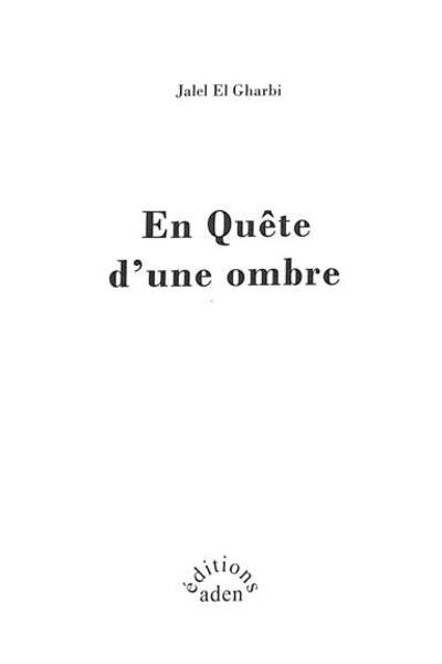En quête d’une ombre de Jalel El Gharbi