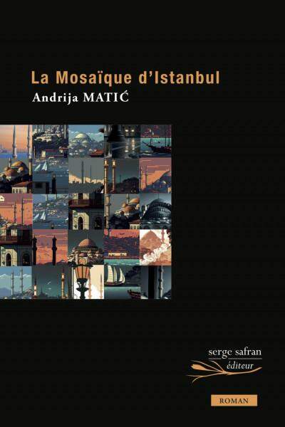 La mosaïque d’Istanbul d’Andrija Matić