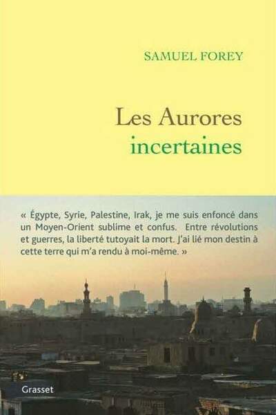 Les aurores incertaines de Samuel Forey