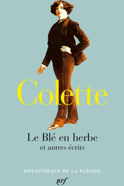 Le blé en herbe et autres écrits de Colette