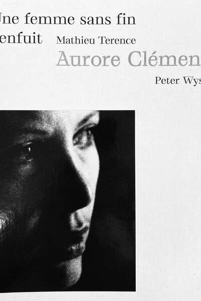 Une femme sans fin s’enfuit d’Aurore Clément, Peter Wyss (photographies) et Mathieu Terence (texte)