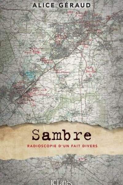 Sambre. Radioscopie d’un fait divers d’Alice Géraud