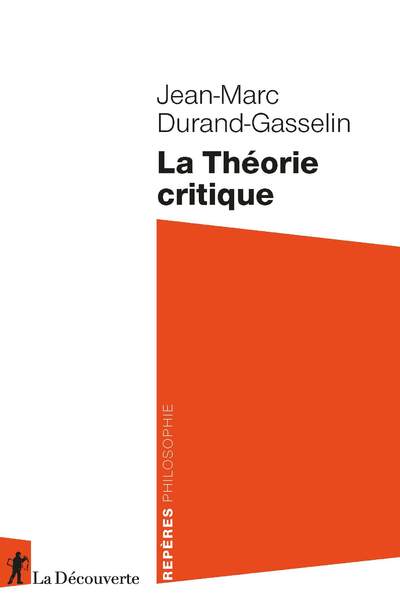 La Théorie critique de Jean-Marc Durand-Gasselin