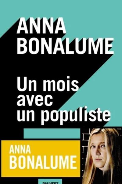 Un mois avec un populiste d’Anna Bonalume