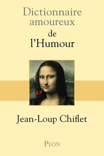 Dictionnaire amoureux de l’humour de Jean-Loup Chiflet