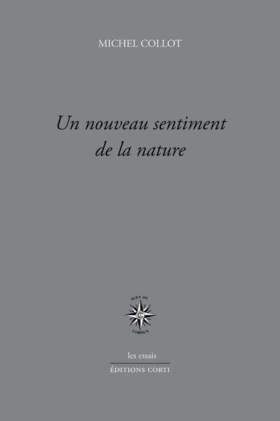 Un nouveau sentiment de la nature de Michel Collot