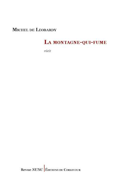La montagne-qui-fume de Michel de Leobardy