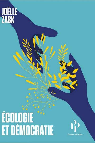 Écologie et démocratie de Joëlle Zask