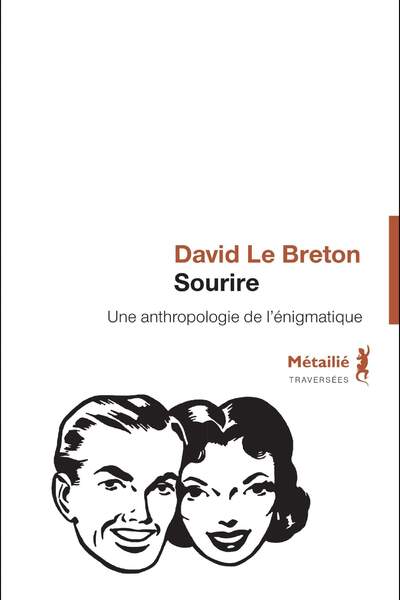 Sourire. Une anthropologie de l’énigmatique de David Le Breton