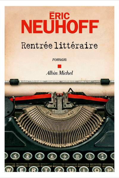 Rentrée littéraire d’Éric Neuhoff
