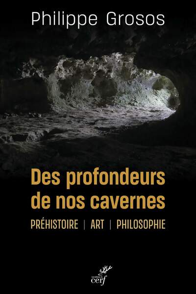 Des profondeurs de nos cavernes de Philippe Grosos