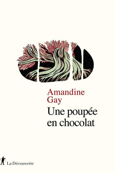 Une poupée en chocolat d’Amandine Gay
