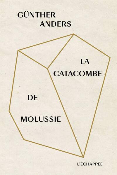 La catacombe de Molussie de Günther Anders