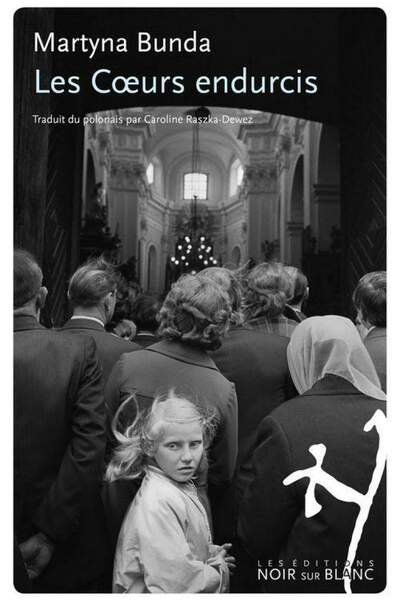 Les cœurs endurcis de Martyna Bunda