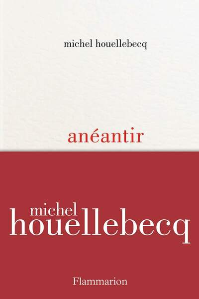 Anéantir de Michel Houellebecq