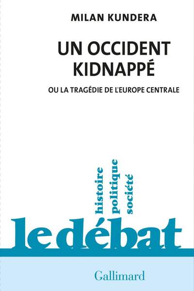 Un Occident kidnappé de Milan Kundera