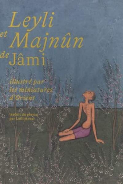 Leyli et Majnûn de Jâmi