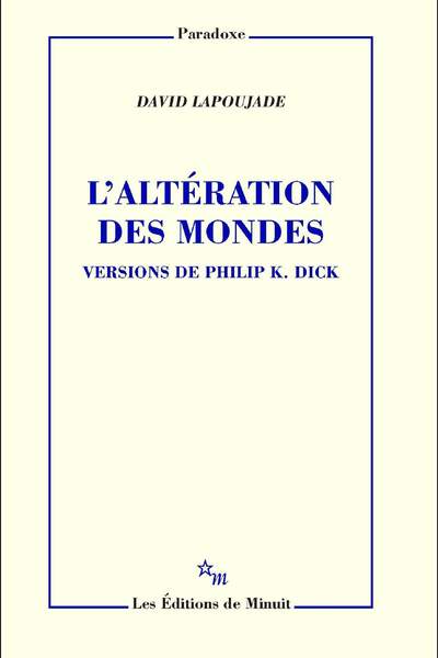 L’altération des mondes de David Lapoujade