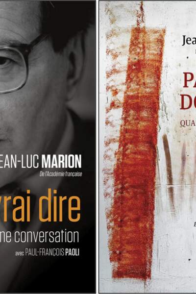 À vrai dire. Une conversation de Jean-Luc Marion avec Paul-François Paoli et Paroles données. Quarante entretiens 1987-2017 de Jean-Luc Marion, édition de Mathias Goy
