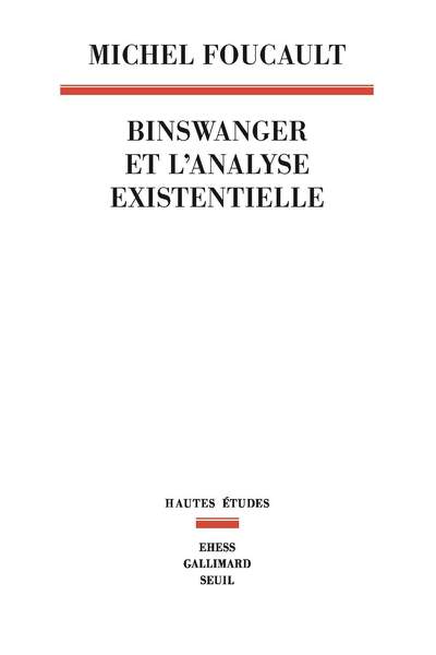 Binswanger et l’analyse existentielle de Michel Foucault
