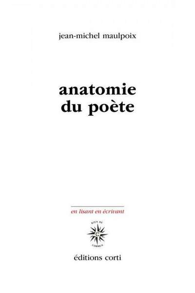 Anatomie du poète de Jean-Michel Maulpoix