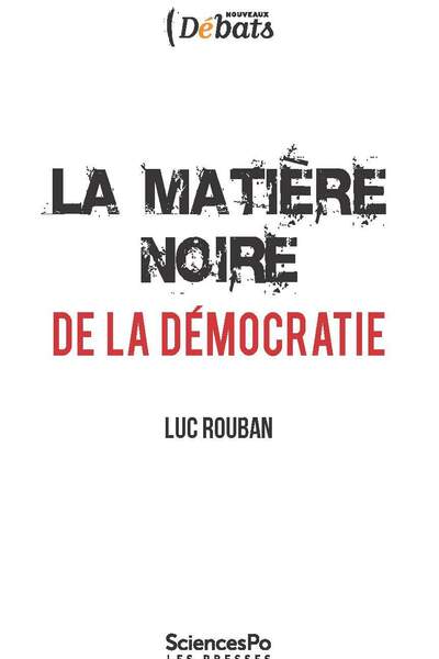 La matière noire de la démocratie de Luc Rouban