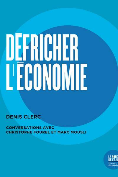 Défricher l’économie de Denis Clerc