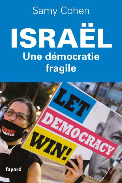 Israël. Une démocratie fragile de Samy Cohen