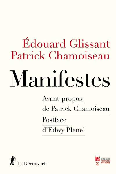 Manifestes d’Édouard Glissant et Patrick Chamoiseau