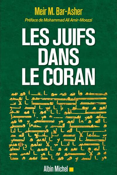 Les Juifs dans le Coran de Meir M. Bar-Asher