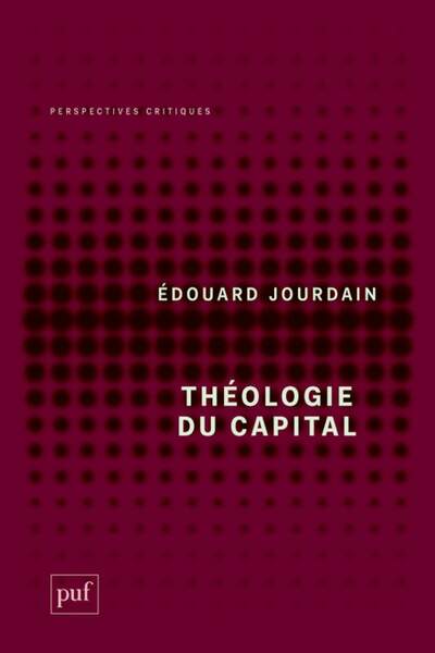 Théologie du capital d’Édouard Jourdain