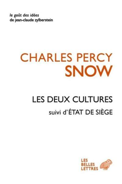 Les Deux Cultures suivi d’État de siège de Charles Percy Snow