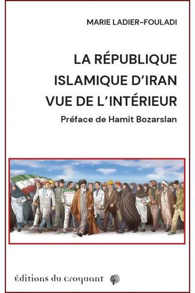 La République islamique d’Iran vue de l’intérieur de Marie Ladier-Fouladi