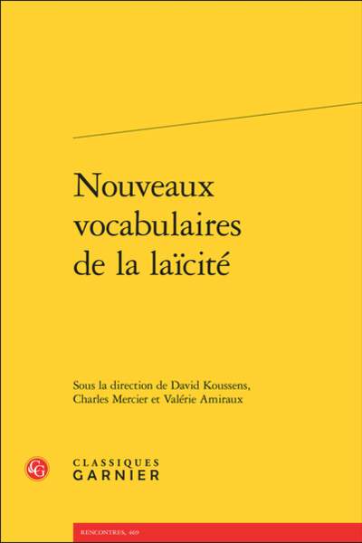 Nouveaux vocabulaires de la laïcité sous la dir. de David Koussens, Charles Mercier et Valérie Amiraux