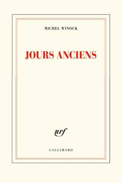 Jours anciens de Michel Winock