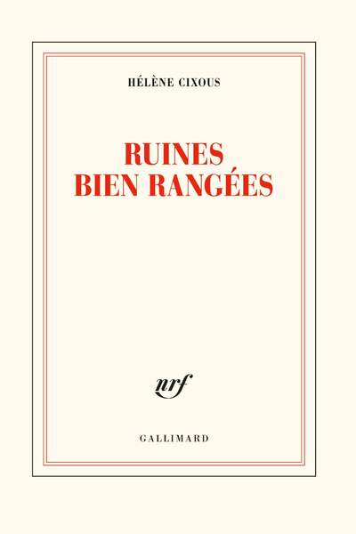 Ruines bien rangées d’Hélène Cixous