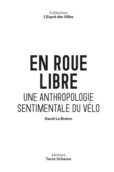 En roue libre de David Le Breton
