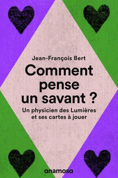 Comment pense un savant ? de Jean-François Bert