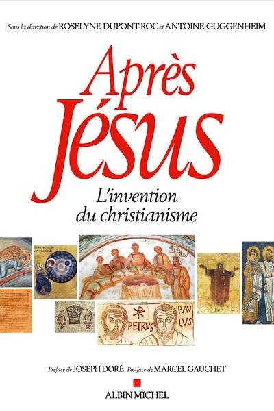 Après Jésus sous la dir. de Roselyne Dupont-Roc et Antoine Guggenheim
