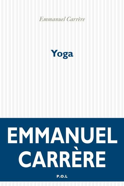 Yoga d’Emmanuel Carrère