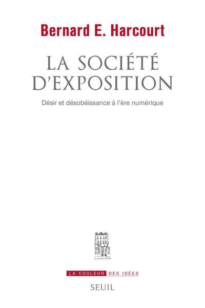 La société d’exposition de Bernard E. Harcourt