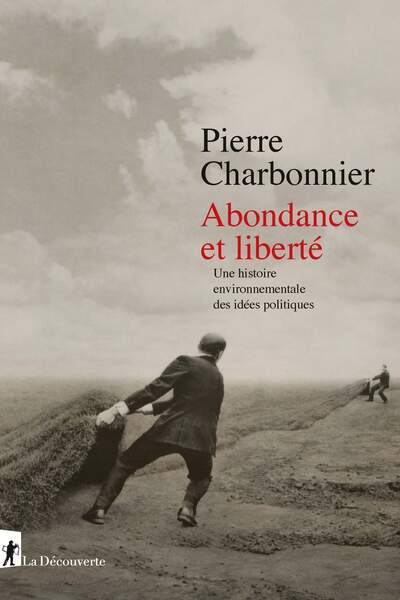 Abondance et liberté de Pierre Charbonnier
