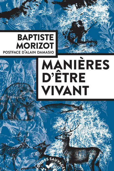 Manières d’être vivant de Baptiste Morizot