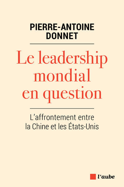 Le leadership mondial en question de Pierre-Antoine Donnet