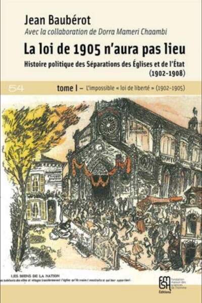 La loi de 1905 n’aura pas lieu de Jean Baubérot, avec la coll. de Dora Mametti-Chaambi